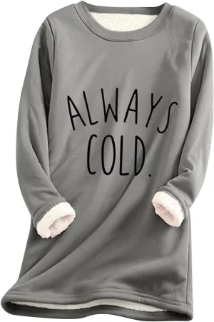 Fleece Sweatshirts for Women Sherpa Lined Fuzzy Soft Funny Sayings Tee Pullover Round Neck Thermal Cute Loungewear